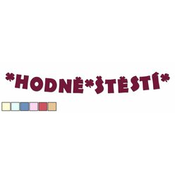 Girlanda " HODNĚ ŠTĚSTÍ " bordó